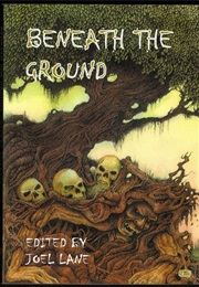 Beneath the Ground (Joel Lane)