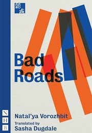 Bad Roads (Vorozhbit, Natal'ya)