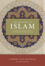 The Emergence of Islam (Gabriel Said Reynolds)
