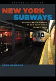 New York Subways: An Illustrated History New York City's Transit Cars (Gene Sansone)