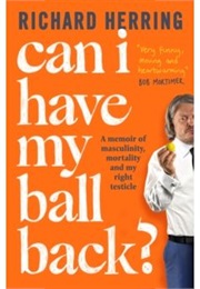 Can I Have My Ball Back (Richard Herring)