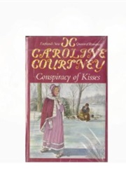 Conspiracy of Kisses (Caroline Courtney)