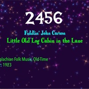 #7970 Little Old Log Cabin in the Lane by Fiddlin' John Carson