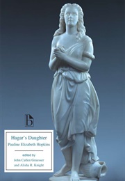 Hagar's Daughter: A Story of Southern Caste Prejudice (Pauline Elizabeth Hopkins)