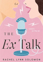 The Ex Talk (Rachel Lynn Solomon)