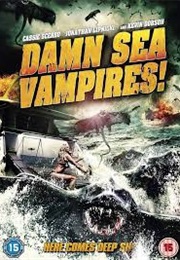 Damn Sea Vampires! (2013)