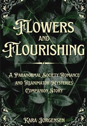 Flowers and Flourishing (Kara Jorgensen)