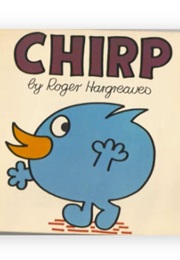 Chirp (Roger Hargreaves)