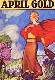 April Gold (Grace Livingston Hill)