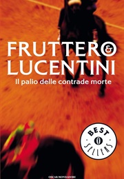 Il Palio Delle Contrade Morte (Fruttero E Lucentini)