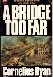 A Bridge Too Far (Ryan, Cornelius)