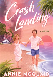 Crash Landing (Annie McQuaid)