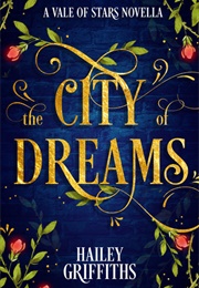 The City of Dreams (Hailey Griffiths)