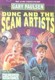 Dunc and the Scam Artists (Gary Paulsen)