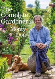 The Complete Gardener (Monty Don)
