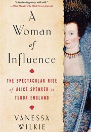 A Woman of Influence (Vanessa Wilkie)