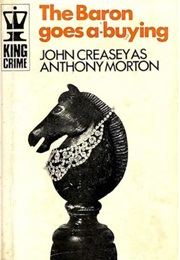 The Baron Goes A-Buying (John Creasey as Anthony Morton)