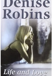 Life and Love (Denise Robins)