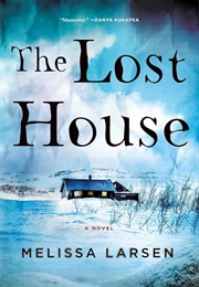 The Lost House (Melissa Larsen)