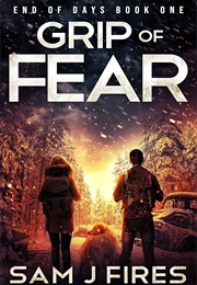 Grip of Fear (Sam J. Fires)