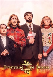 Everyone Else Burns (2023)