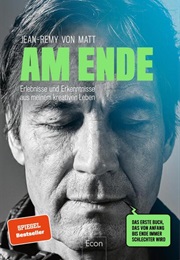 Am Ende (Jean-Remy Von Matt)
