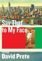 Say That to My Face (David Prete)