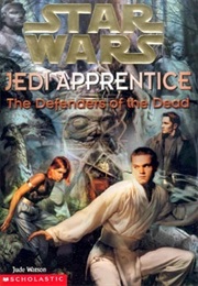 Star Wars: Jedi Apprentice - Defenders of the Dead (Jude Watson)
