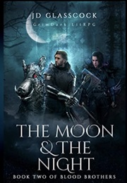 The Moon & the Night (J.D. Glasscock)