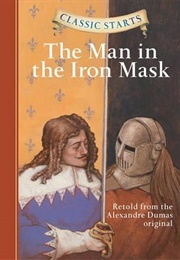 Classic Starts: The Man in the Iron Mask (Alexandre Dumas)