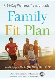 Family Fit Plan (Natalie D. Muth)