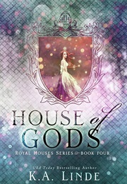 House of Gods (K.A. Linde)