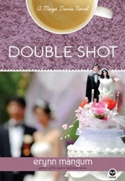 Double Shot (Erynn Mangum)
