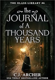 The Journal of a Thousand Years (C.J. Archer)