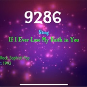 #9798 If I Ever Lose My Faith in You by Sting