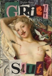 Grief Slut (Evelyn Berry)