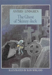 The Ghost of Skinny Jack (Astrid Lindgren)