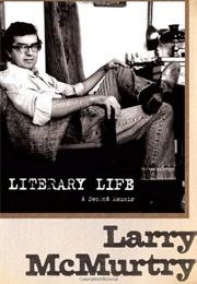 Literary Life: A Second Memoir (Larry McMurtry)