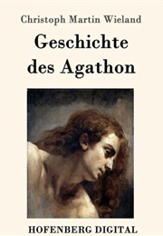 Geschichte Des Agathon (Christoph Martin Wieland)