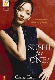 Sushi for One (Cathy Tang)