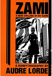 Zami: A New Spelling of My Name