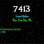 #9241 Say You Say Me by Lionel Richie