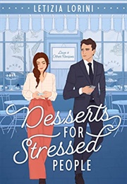Desserts for Stressed People (Letizia Lorini)