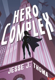 Hero Complex (Jesse J Thoma)