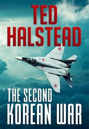 The Second Korean War (Ted Halstead)