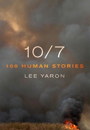 10/7: 100 Human Stories (Lee Yaron)