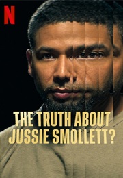 The Truth About Jussie Smollett? (2025)