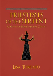 Priestesses of the Serpent (Lisa Torcato)