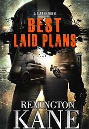 Best Laid Plans (Remington Kane)