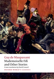Mademoiselle Fifi and Other Stories (Guy De Maupassant)